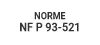 normes/fr/norme-NF-P-93-521.jpg